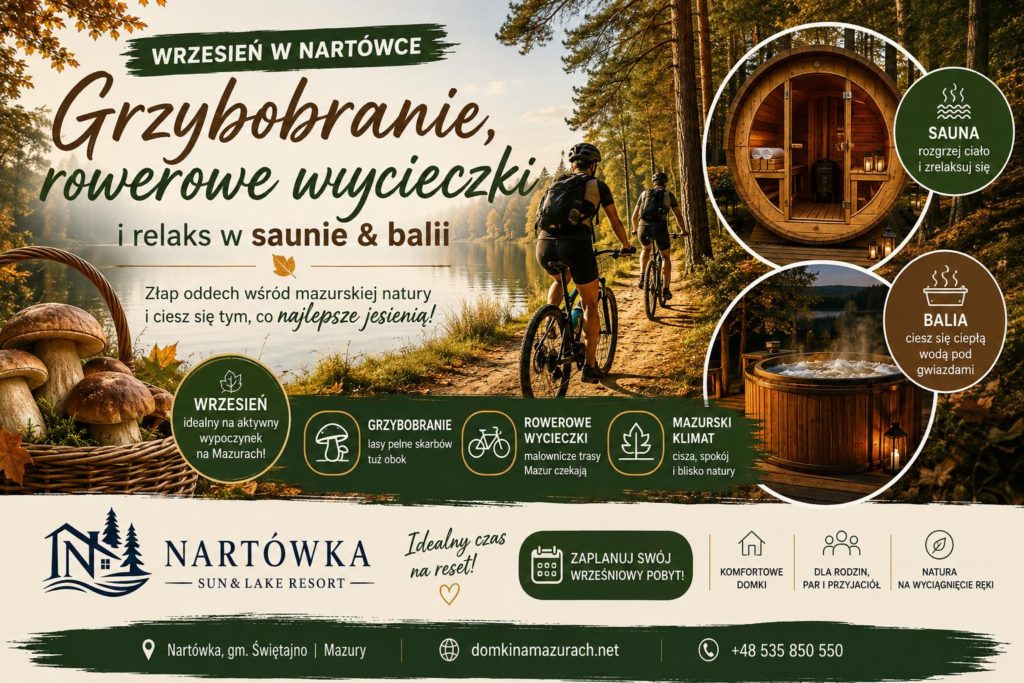 #wrzesień#nartówka#grzybobranie#rowery#sauna#balia#relaks#mazury#natura#